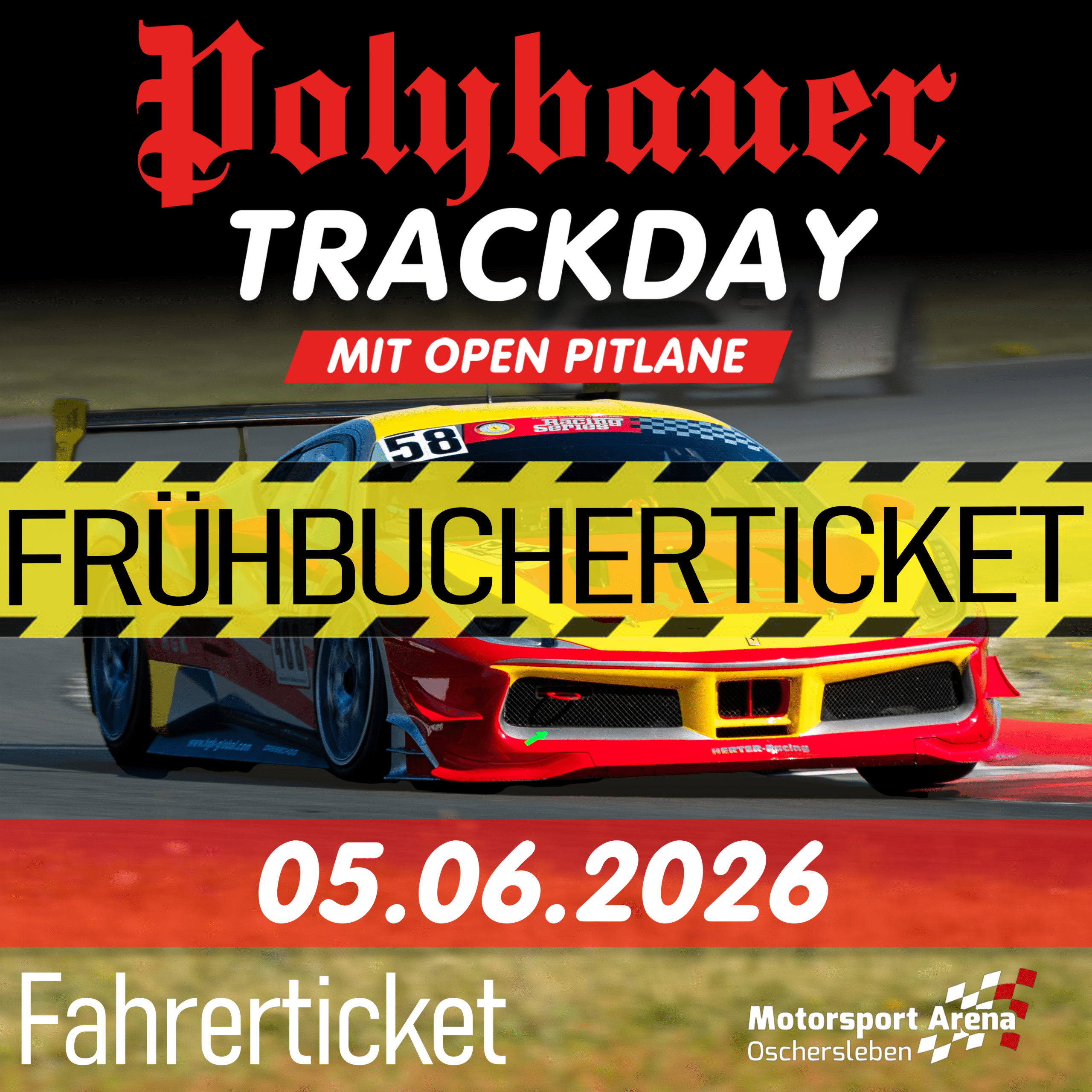 FAHRERTICKET POLYBAUER TRACKDAY 05.06.2026 OSCHERSLEBEN INKL. CATERING FRÜHBUCHERTICKET