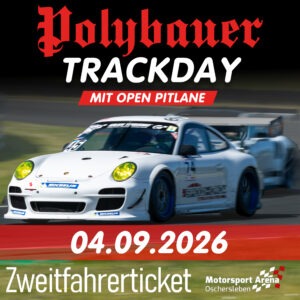 ZWEITFAHRERTICKET POLYBAUER TRACKDAY 04.09.2026 OSCHERSLEBEN INKL. CATERING