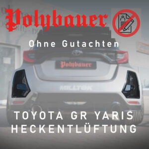 TOYOTA GR YARIS GEN 1&2 HECKENTLÜFTUNG ABS/ALU